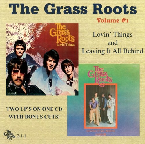 The Grass Roots - Volume #1: Lovin' Things And Leaving It All Behind (Reissue) (1969/2004)