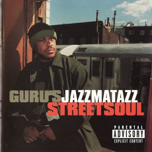 Guru - Jazzmatazz (Streetsoul) (2000)