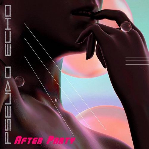 Pseudo Echo - After Party (2020)