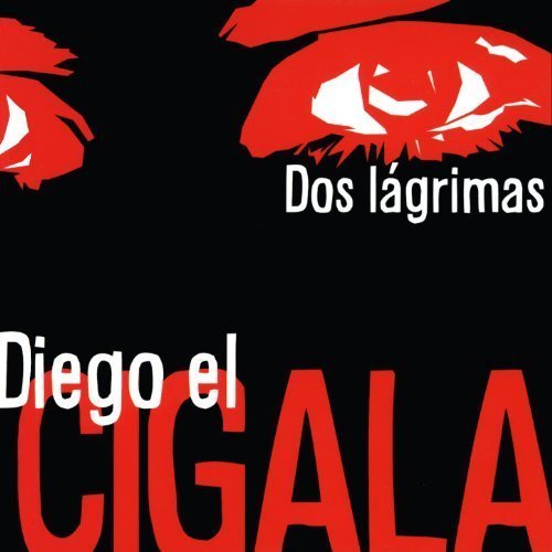 Diego El Cigala - Dos Lagrimas (2008) [FLAC]