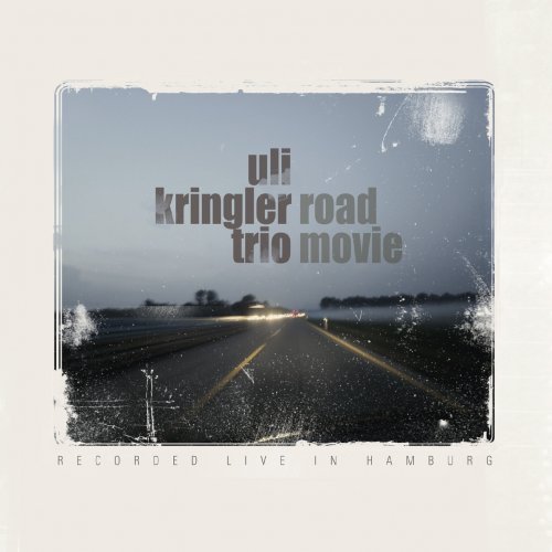 Kringler Trio - Road Movie Uli (2011) [Hi-Res]