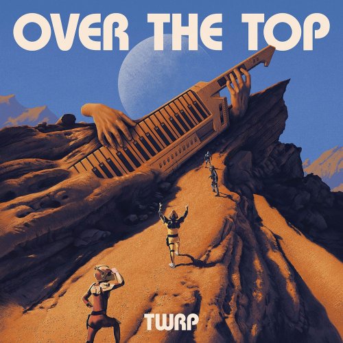 TWRP - Over The Top (2020) flac