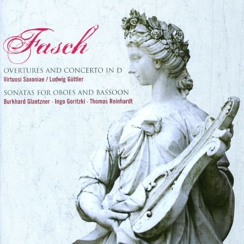 Virtuosi Saxoniae - Fasch - Overtures, Concerto, Sonatas for Oboes and Bassoon (2013)
