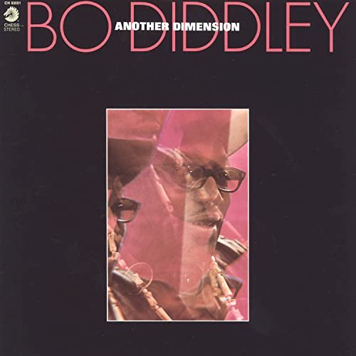 Bo Diddley - Another Dimension (1971)