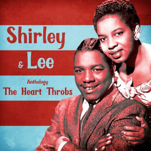 Shirley & Lee - Anthology: The Heart Throbs (Remastered) (2020)