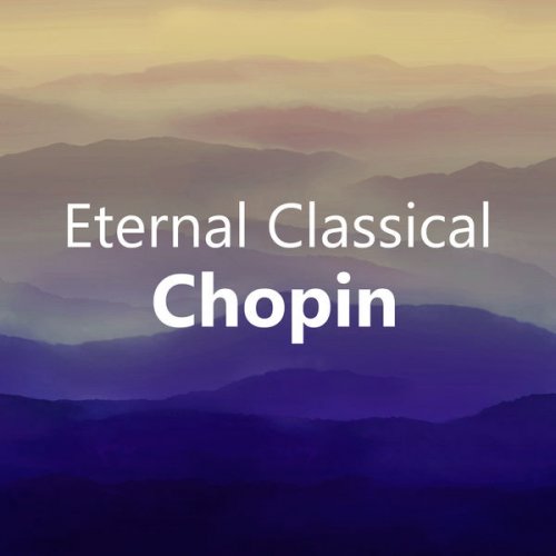 VA - Eternal Classical: Chopin (2020)