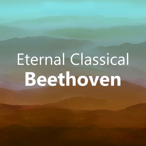 VA - Eternal Classical: Beethoven (2020)
