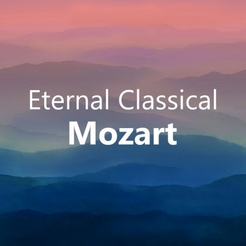 VA - Eternal Classical: Mozart (2020)