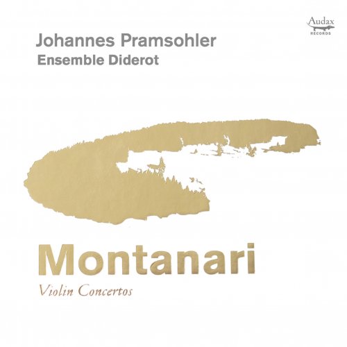 Ensemble Diderot, Johannes Pramsohler - Montanari: Violin Concertos (2015) [Hi-Res]