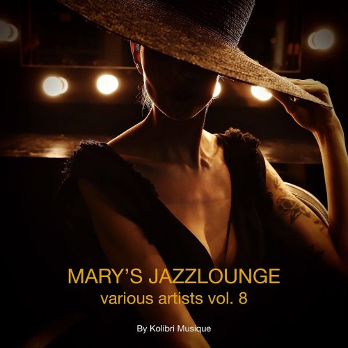 Mary's Jazzlounge Various Artists, Vol. 8 - Presented by Kolibri Musique (2020)