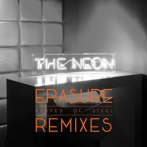 Erasure - Nerves of Steel (Remixes) (2020) Hi Res