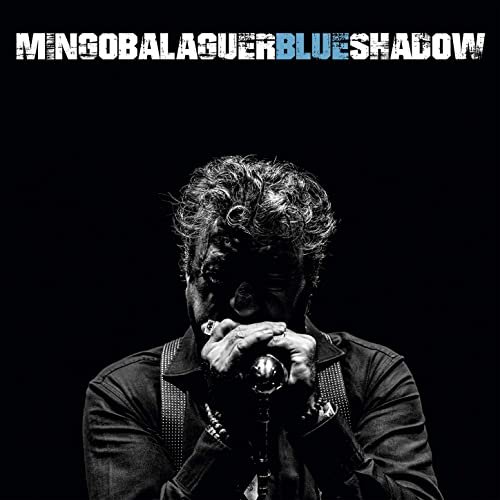 Mingo Balaguer - Blue Shadow (2020) Hi Res