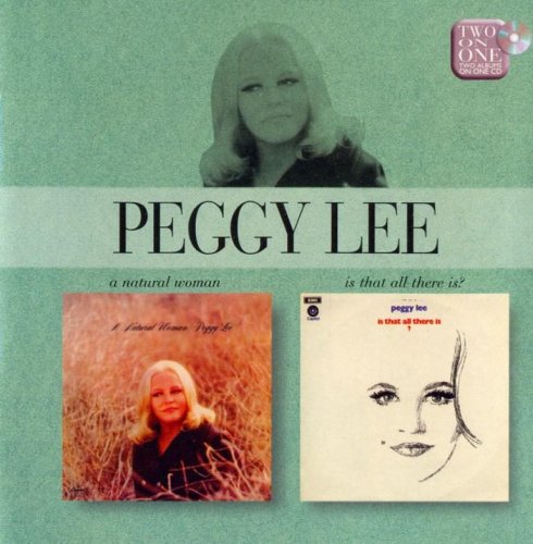 Peggy Lee - A Natural Woman, Is that all there is? (2003) FLAC