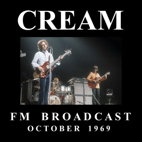 Cream - Cream FM Broadcast October 1969 (2020)