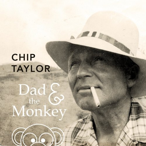 Chip Taylor - Dad & the Monkey (2020)