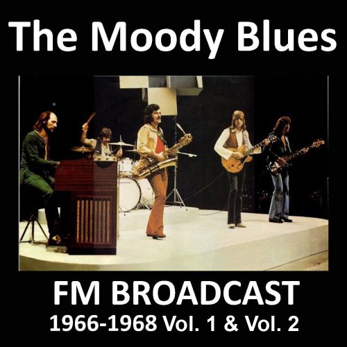 The Moody Blues - FM Broadcast 1966-1968 Vol. 1 & Vol. 2 (2020)