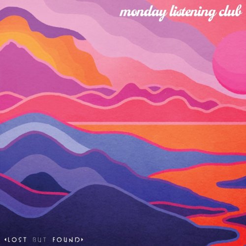 Monday Listening Club - Lost But Found (2020)