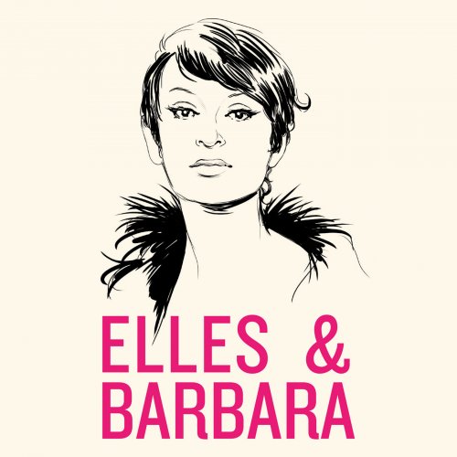 Elles & Barbara (2017) [Hi-Res]