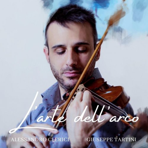 Alessandro Clerici - L'arte dell'arco: Cinquanta variazioni sulla gavotta più bella del Corelli (435 Hz) (2020)