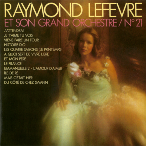 Raymond Lefèvre Et Son Grand Orchestre ‎- Raymond Lefèvre N° 21 (1976/2009)