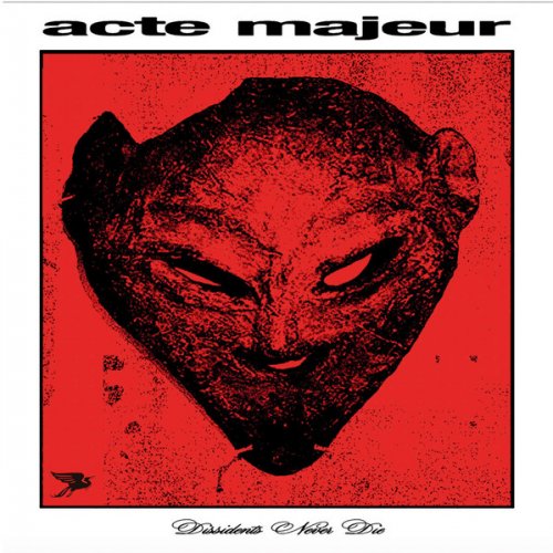 Acte Majeur - Dissidents Never Die (2020)