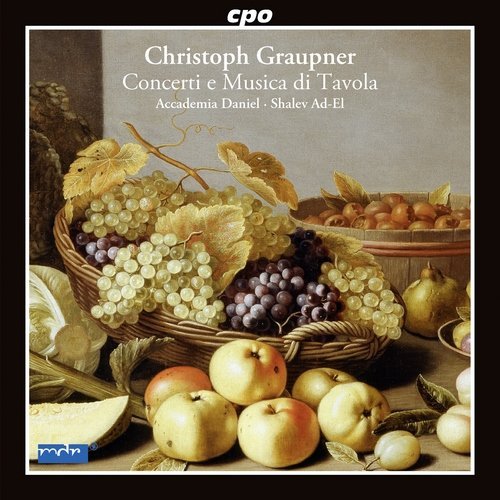 Accademia Daniel, Shalev Ad-El - Christoph Graupner - Concerti e Musica di Tavola (2015)
