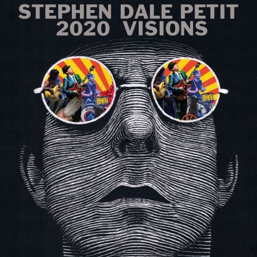 Stephen Dale Petit - 2020 Visions (2020) [Hi-Res]