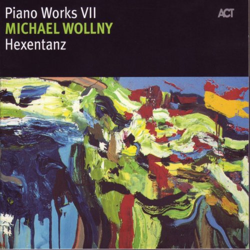 Michael Wollny - Piano Works VII: Hexentanz (2007)
