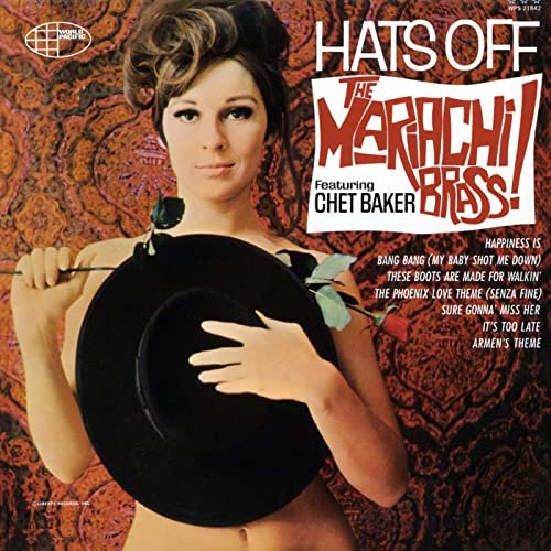 The Mariachi Brass - Hats Off (1965/2020)
