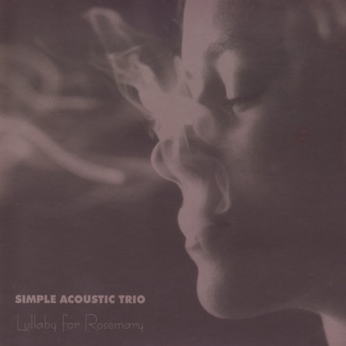 Simple Acoustic Trio - Lullaby for Rosemary (2007)