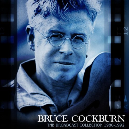 Bruce Cockburn - The Broadcast Collection 1980-1992 (Live) (2020)