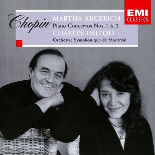 Martha Argerich, Charles Dutoit, Orchestre Symphonique de Montreal - Frederic Chopin - Piano Concertos Nos.1 & 2 (1999)