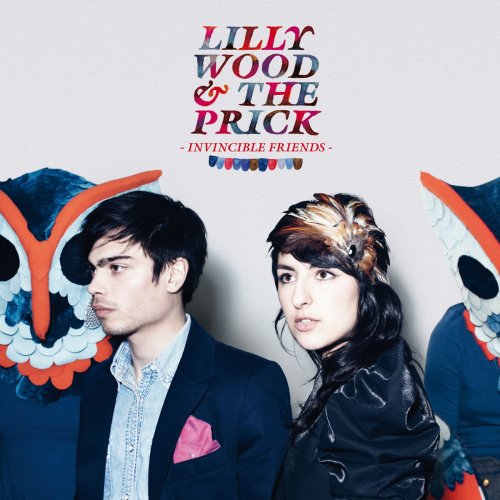 Lilly Wood And The Prick - Invincible Friends (Edition Robin Schulz Remix) (2014)