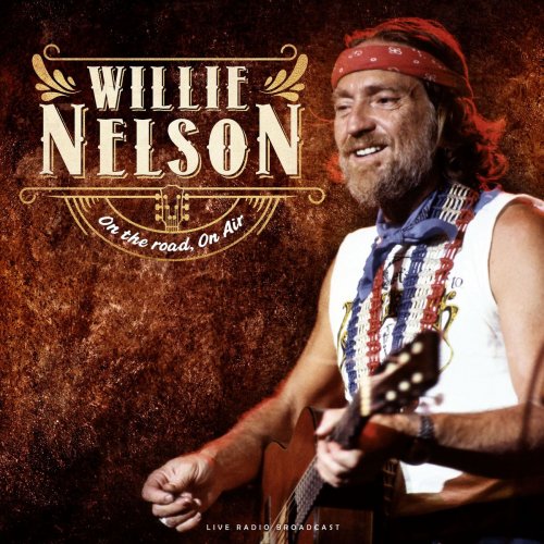 Willie Nelson - On the road, On Air (2020)