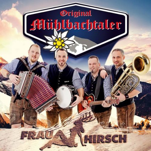 Original Mühlbachtaler - Frau Hirsch (2020)