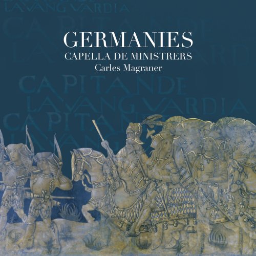 Capella De Ministrers & Carles Magraner - Germanies (2020)