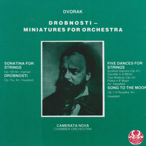 Camerata Nova Chamber Orchestra - Dvorak: Drobnosti - Miniatures For Orchestra (2020)