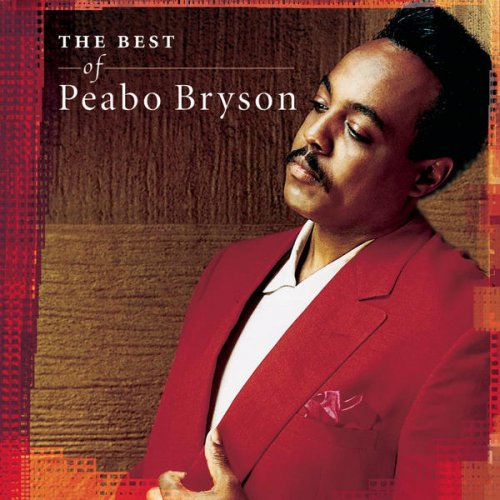 Peabo Bryson - Love & Rapture: The Best of (2004)