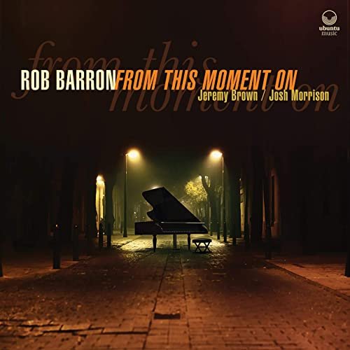 Rob Barron - From This Moment On (2020)