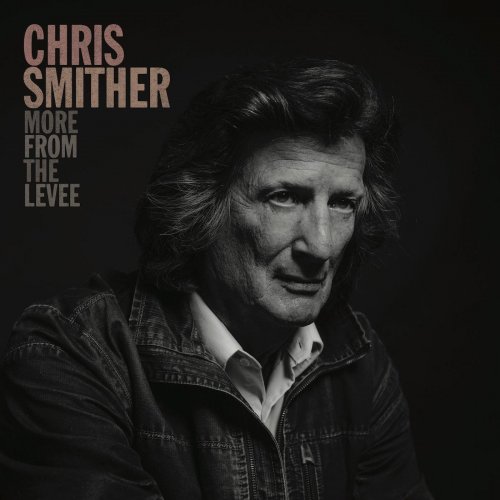Chris Smither - More From the Levee (2020)