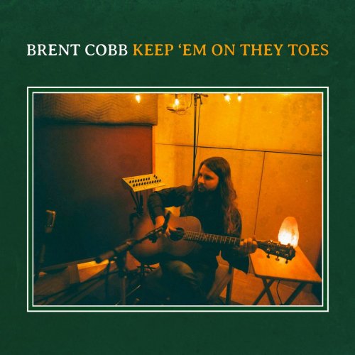 Brent Cobb - Keep 'Em on They Toes (2020)