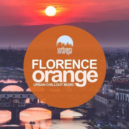 VA - Florence Orange: Urban Chillout Music (2020)