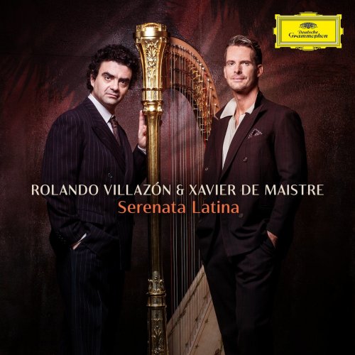 Rolando Villazon & Xavier de Maistre - Serenata Latina (2020) [Hi-Res]