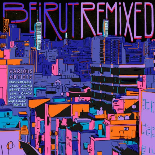 VA - Beirut Remixed (2020)