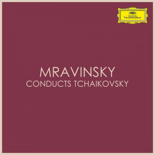 Yevgeni Mravinsky - Mravinsky conducts Tchaikovsky (2020)