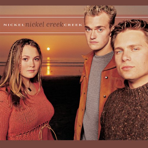 Nickel Creek - Nickel Creek (Remastered) (20200 [Hi-Res]
