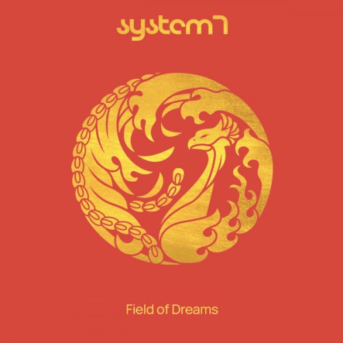 System 7 - Field of Dreams (2020)