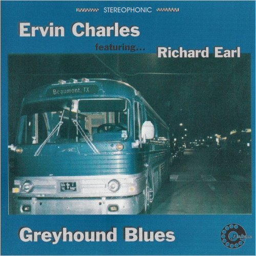 Ervin Charles - Greyhound Blues (Feat. Richard Earl) (2000) [CD Rip]