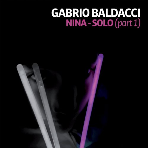 Gabrio Baldacci - Nina – Solo, Pt. 1 (2020)