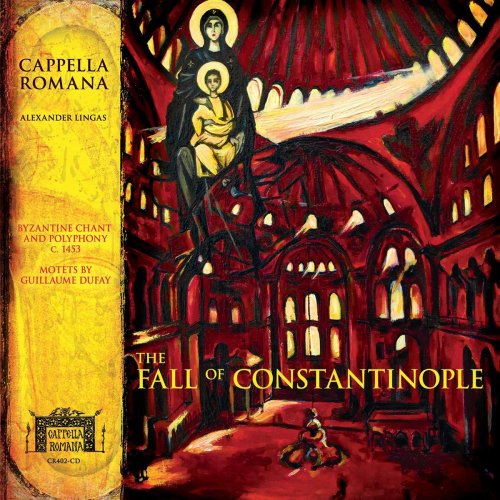 Cappella Romana - The Fall of Constantinople (2020)